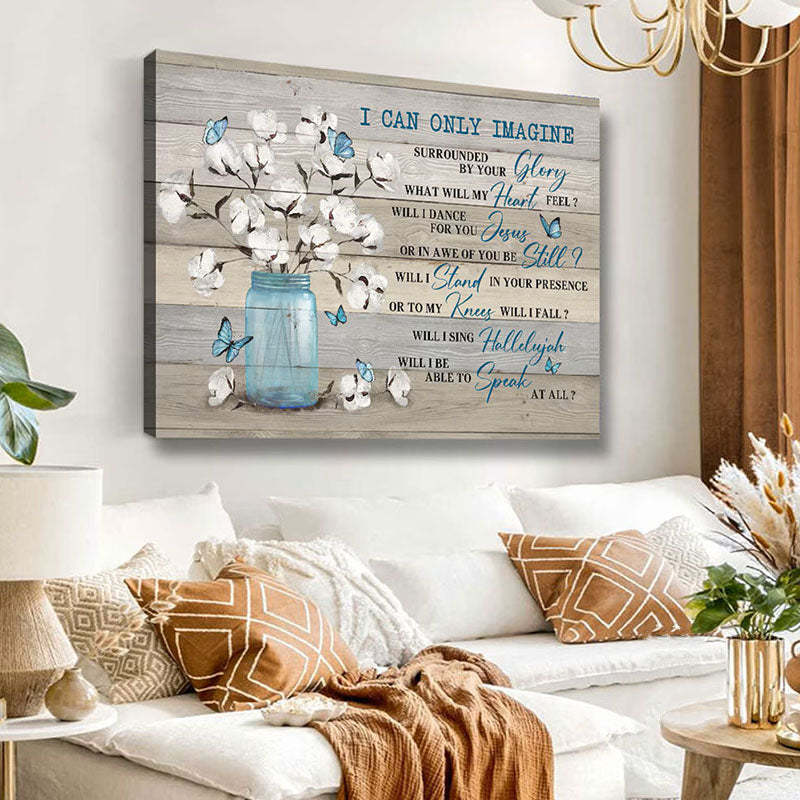 I Can Only Imagine - D363 - Gallery Wrapped Canvas Prints