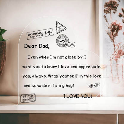 To My Dad - I Love You - D352 - Heart Shaped Acrylic Plaque