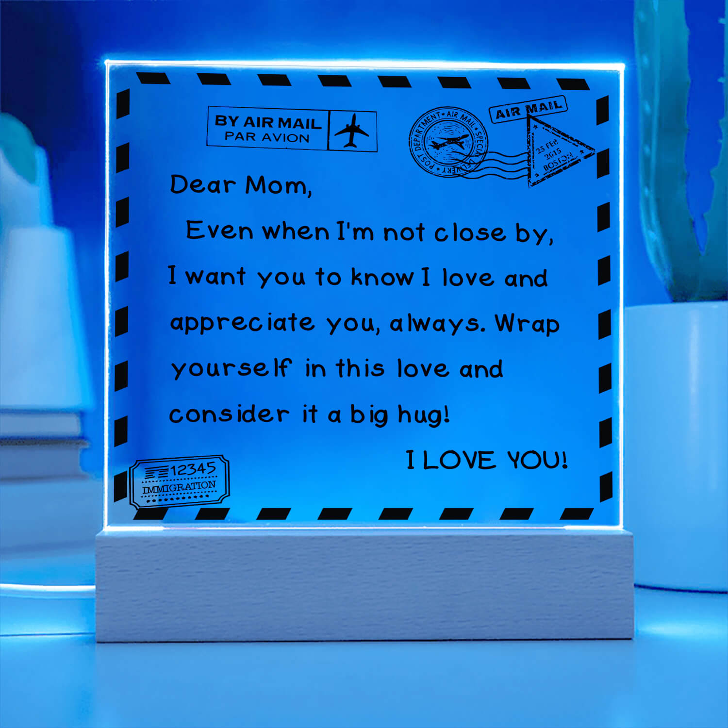 To My Mom - I Love You - D351 -  LED Acrylic Plaque