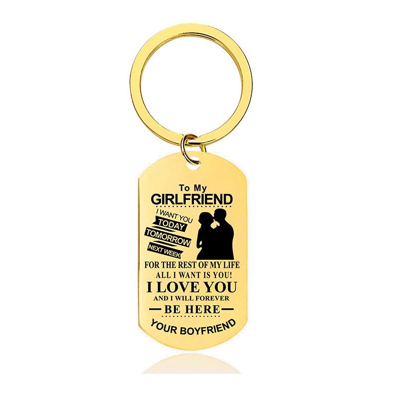 To My Girlfriend - I Love You And I Will Forever Be Here - Inspirational Keychain - A913-Jolura