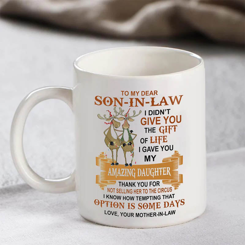 I Gave You My Amazing Daughter - Best Gift For Son-In-Law Mugs-Jolura