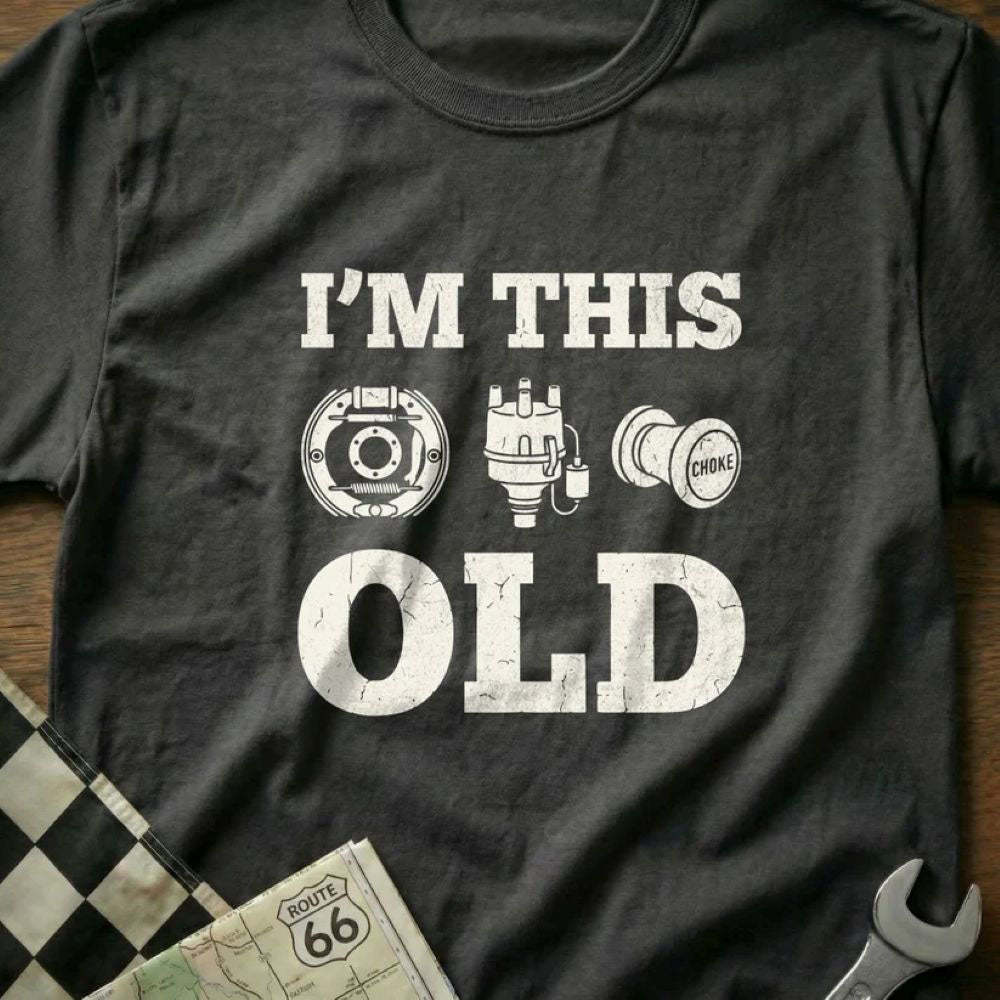 I'm This Old - Old School Car T-Shirt