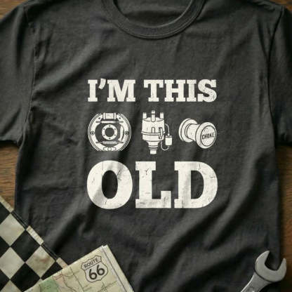I'm This Old - Old School Car T-Shirt