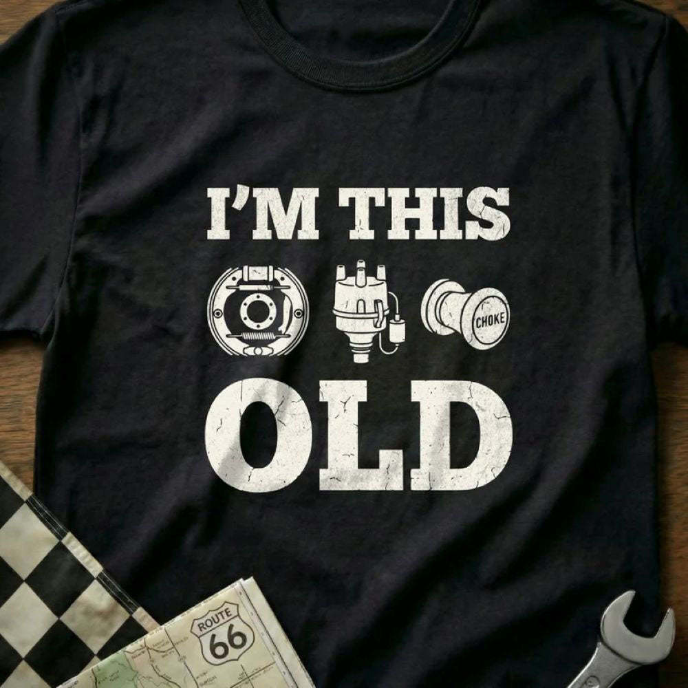 I'm This Old - Old School Car T-Shirt