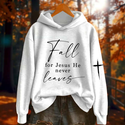 Women's Fall For Jesus He Never Leaves Print Sweatshirt