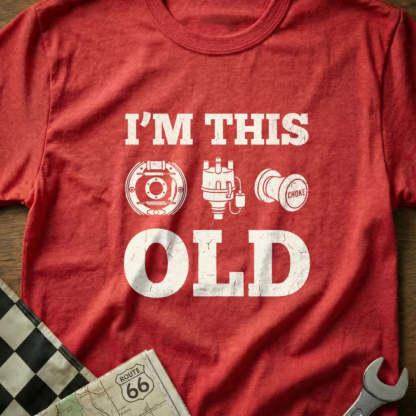 I'm This Old - Old School Car T-Shirt