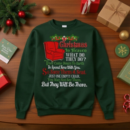 Christmas In Heaven Shirt – One Empty Chair Holiday Memorial Sweatshirt