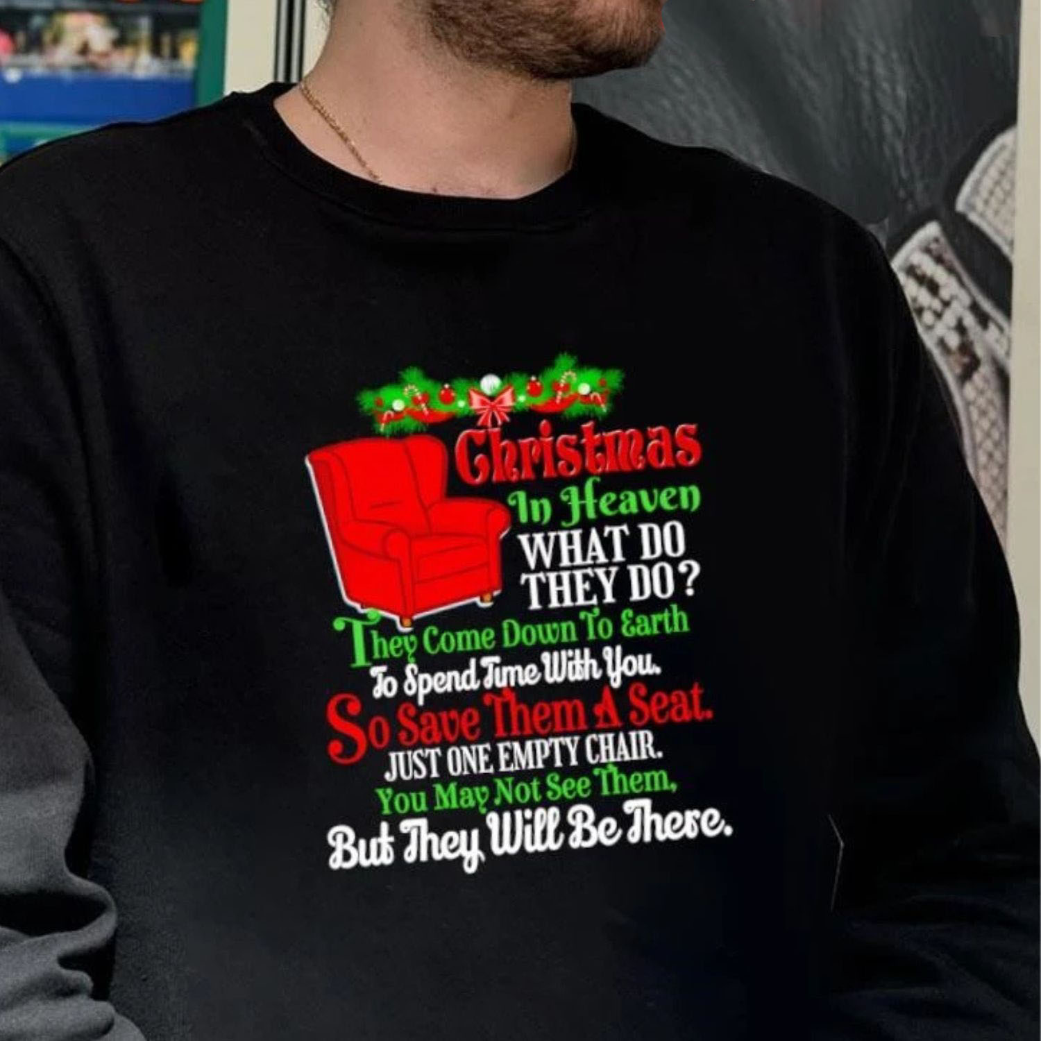 Christmas In Heaven Shirt – One Empty Chair Holiday Memorial Sweatshirt
