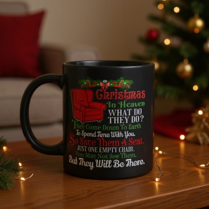 Christmas In Heaven Mug – One Empty Chair Holiday Memorial Mug