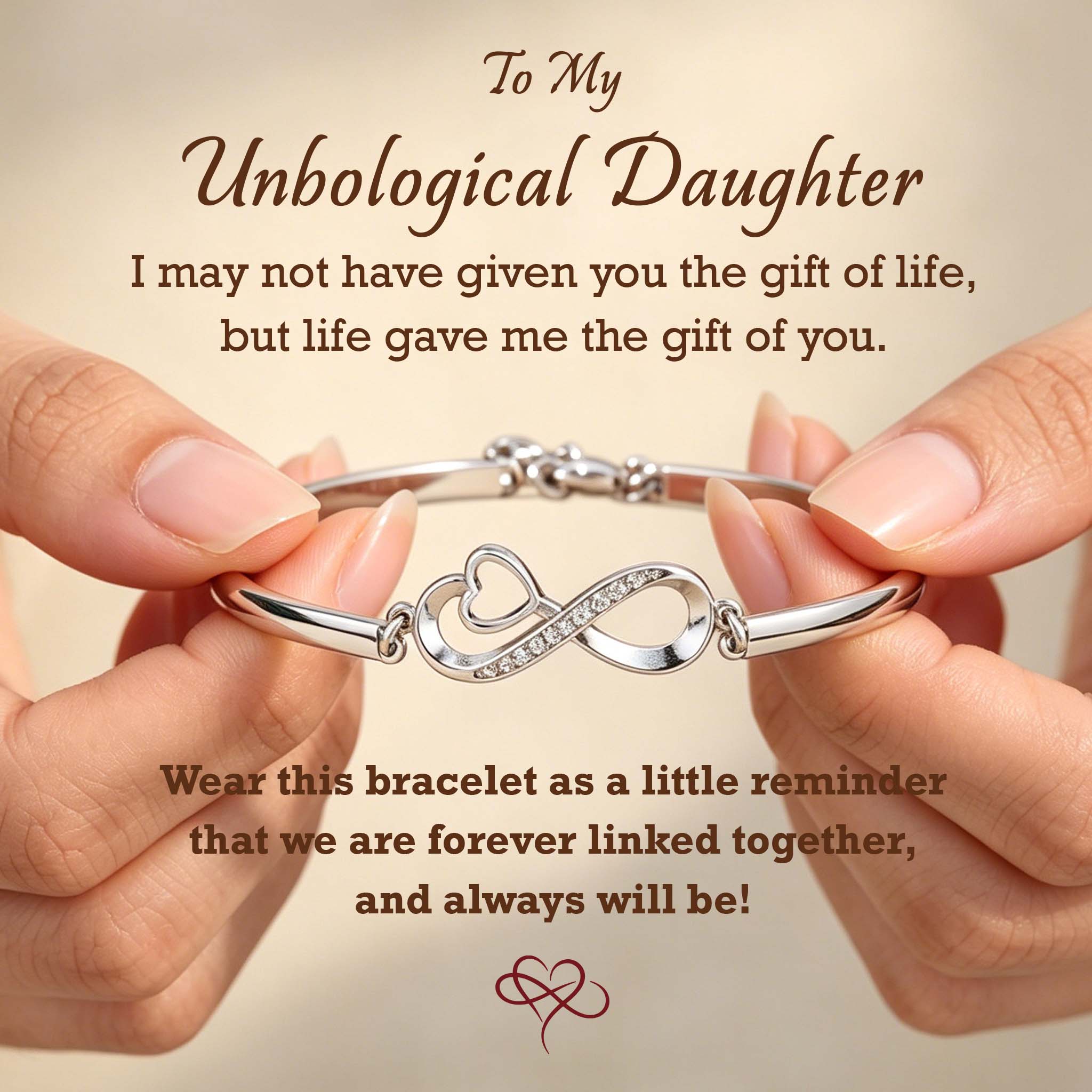 To My Unbiological Daughter - I Always With You Heart Infinity Bracelet