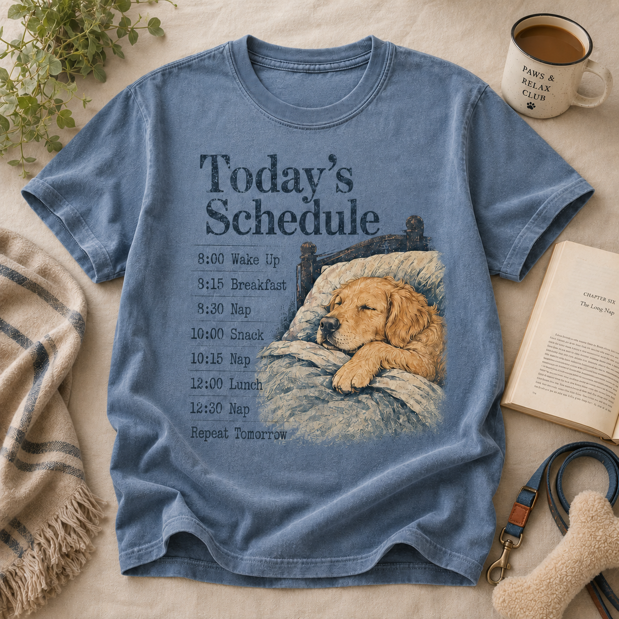🐶 Today's Schedule: Eat. Nap. Repeat Comfort Tee