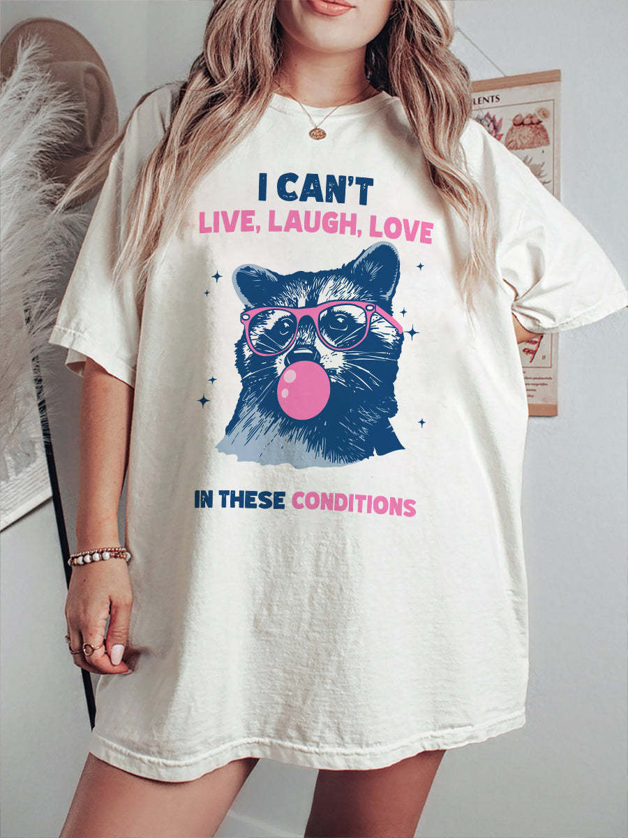 Vintage Cant Live Laugh Love Racoon T-Shirt