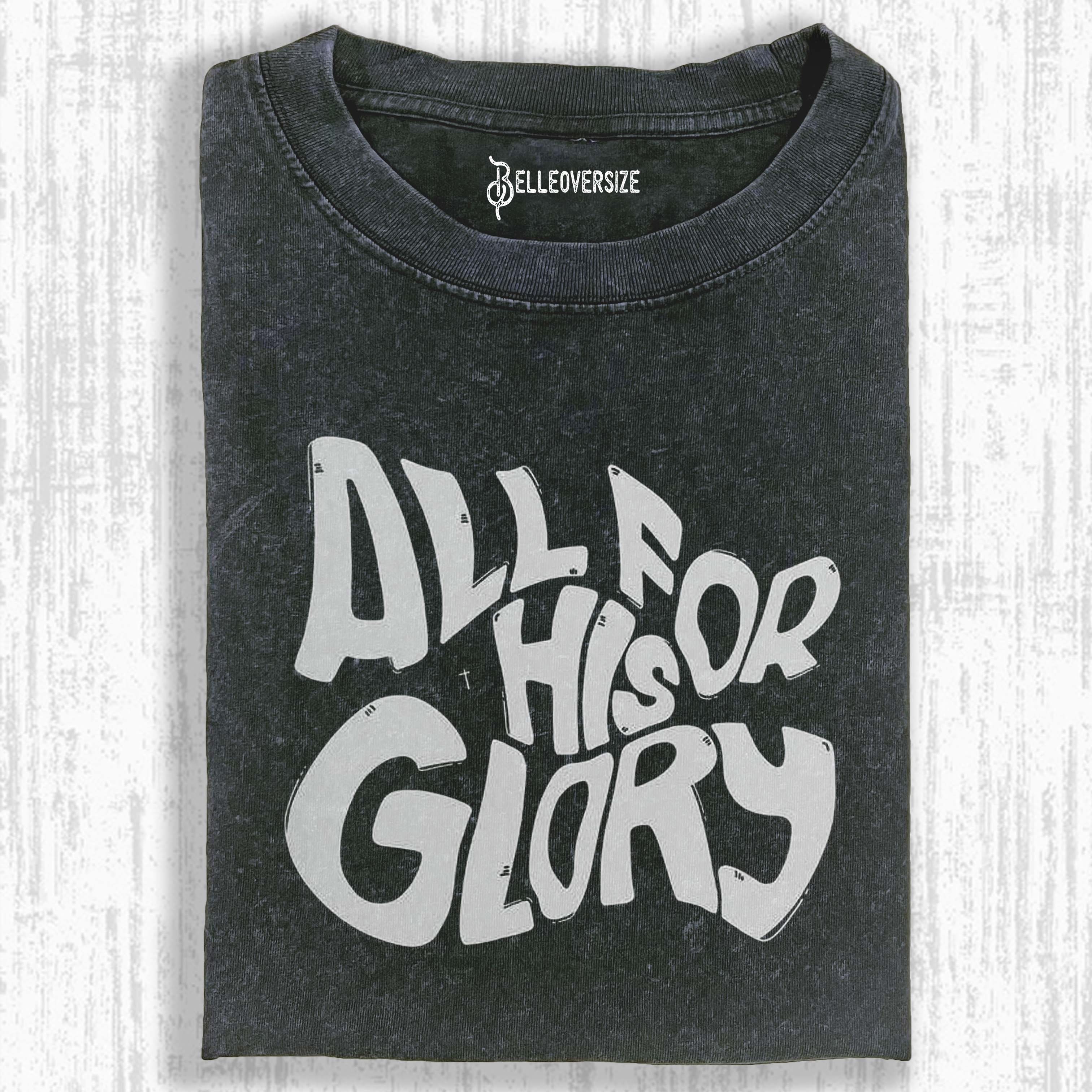 ALL FOR HIS GLORY T-SHIRT