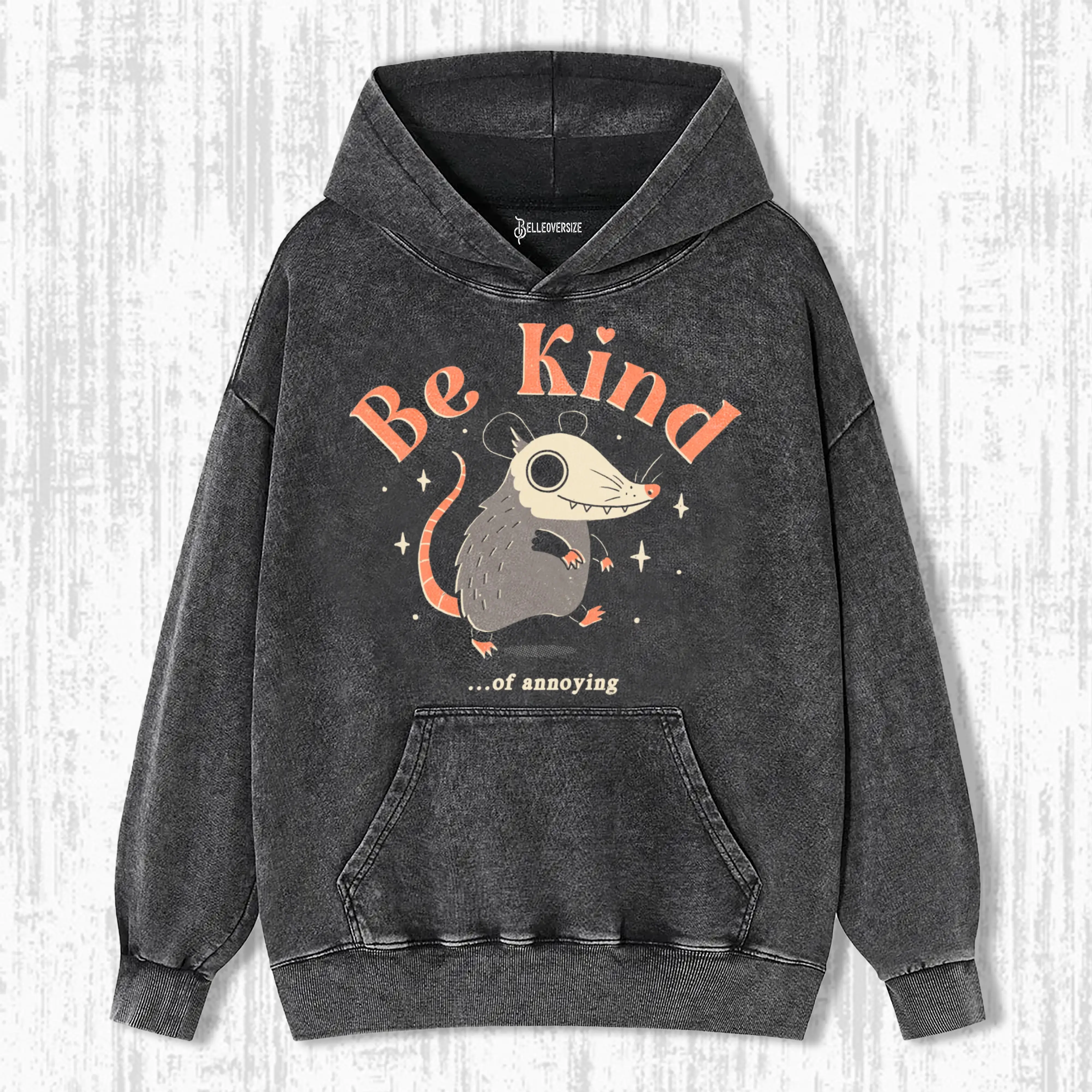 BE KIND... OF ANNOYING HOODIE