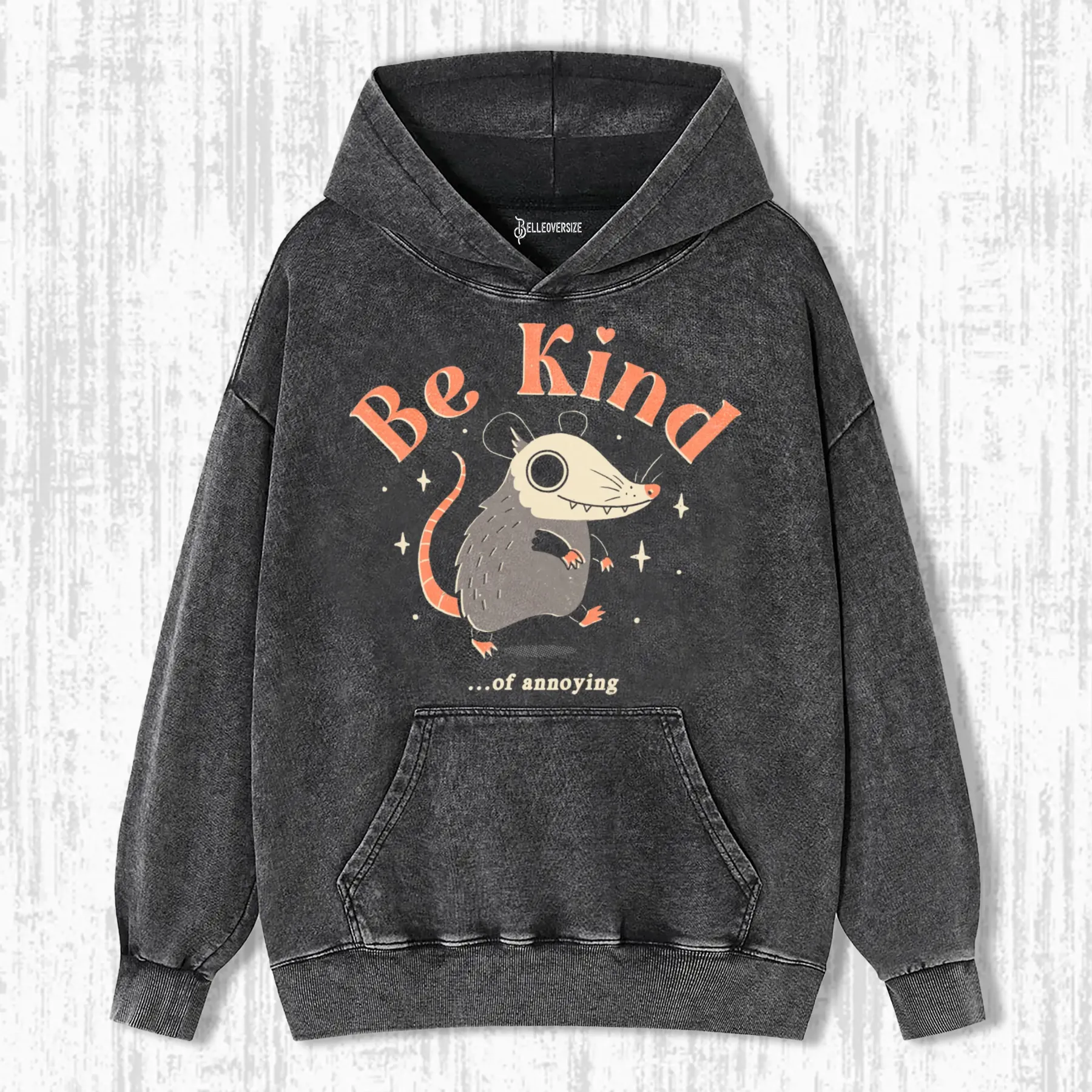 BE KIND... OF ANNOYING HOODIE