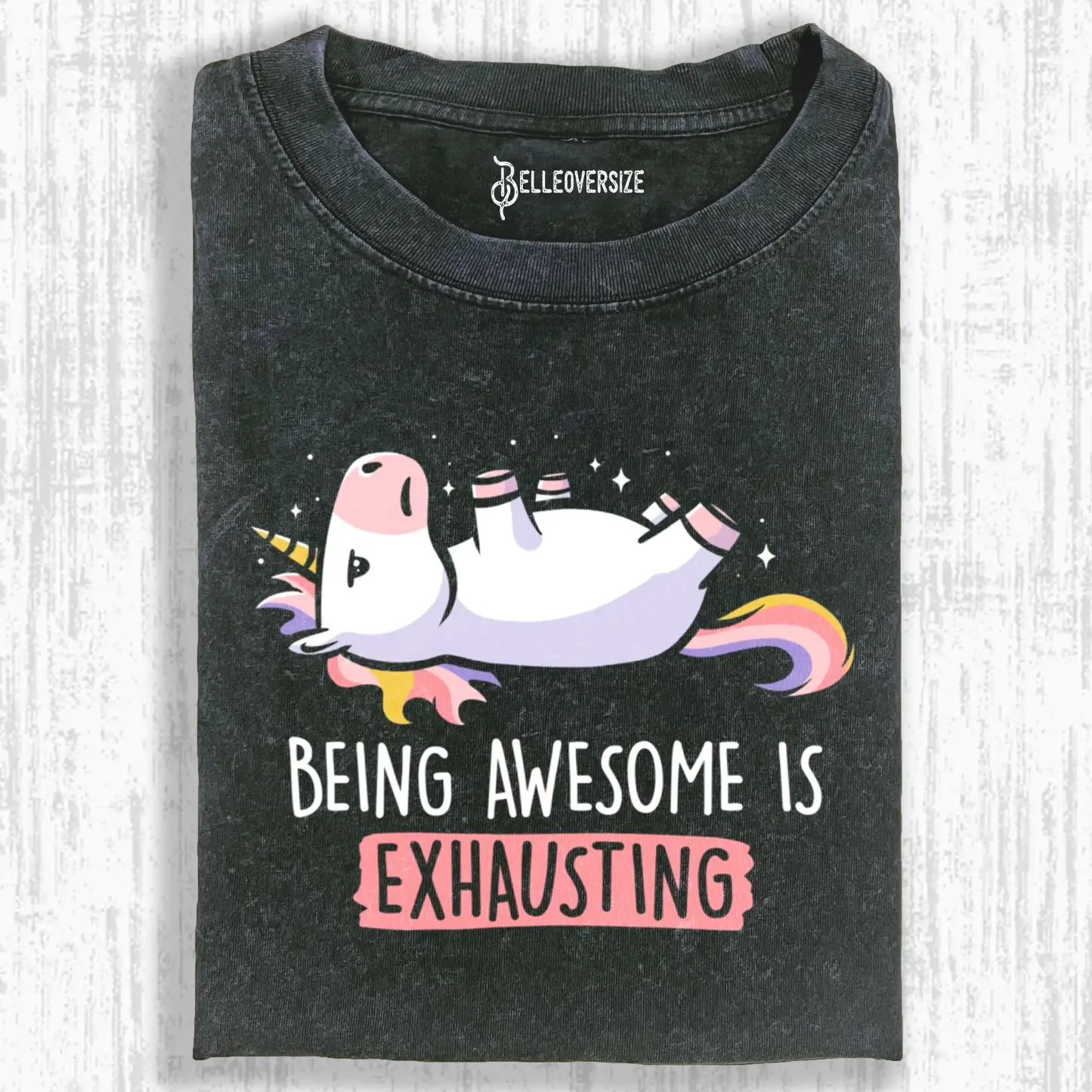 BEING AWESOME IS EXHAUSTING T-SHIRT