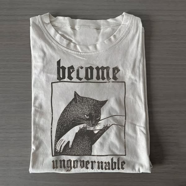 Become Ungovernable Funny Graphic T-shirt