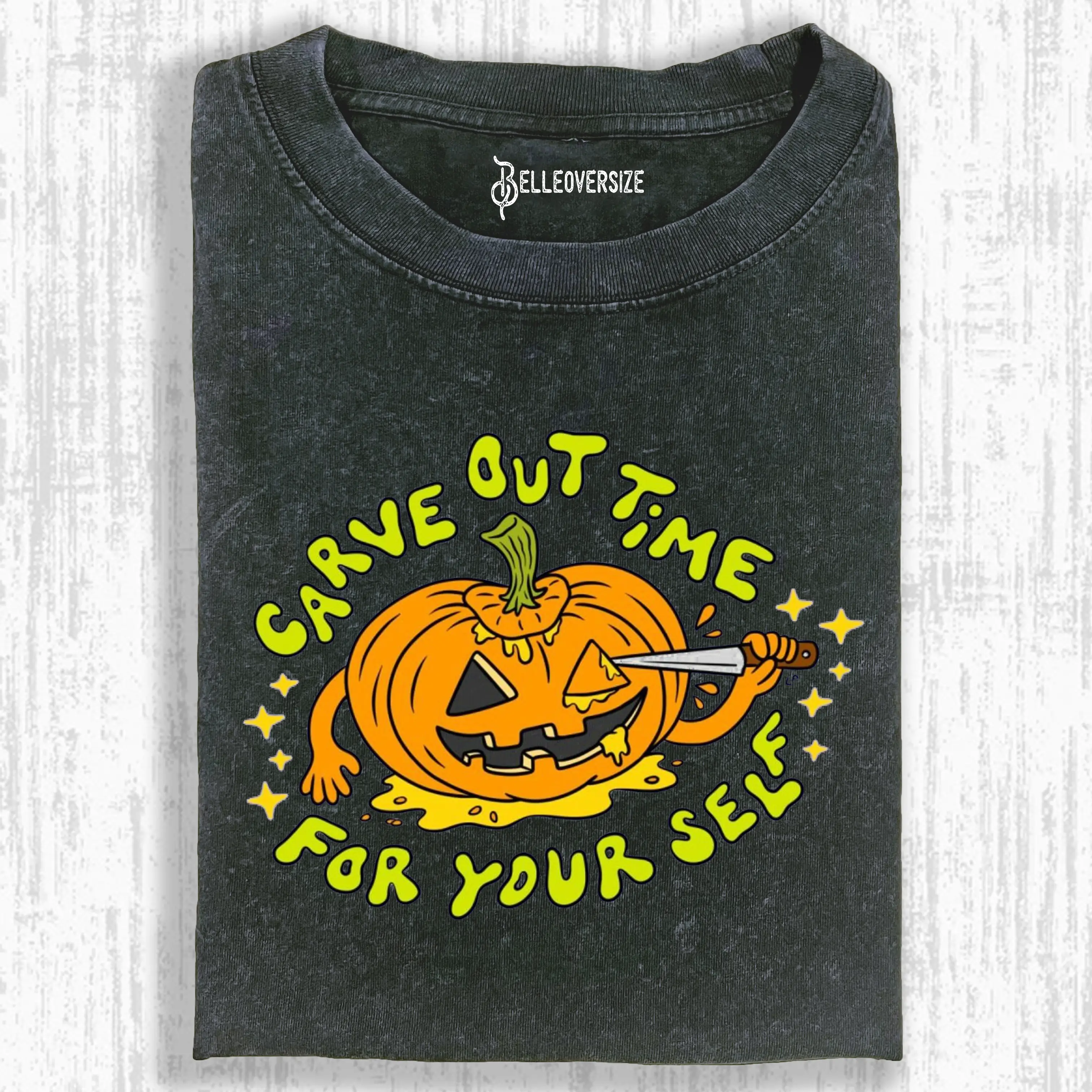 CARVE OUT TIME FOR YOUR SELF T-SHIRT