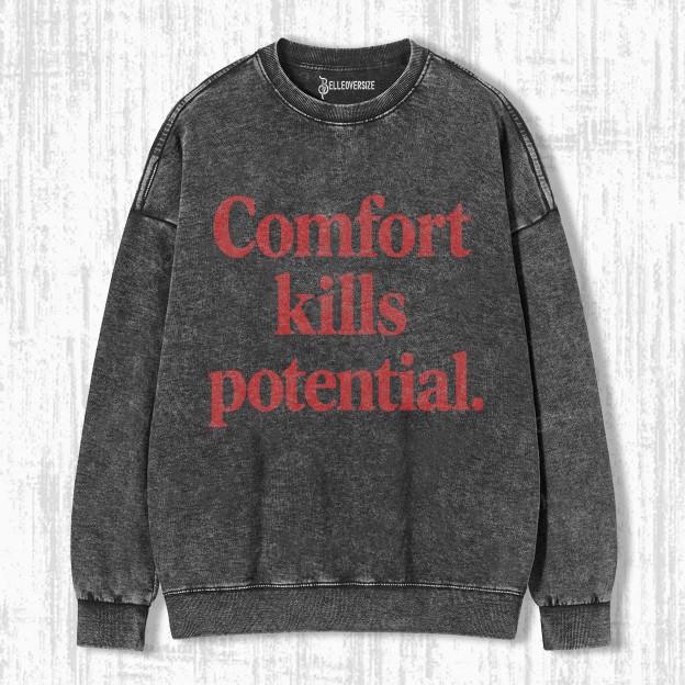 COMFORT KILLS POTENTIAL SWEATSHIRTS