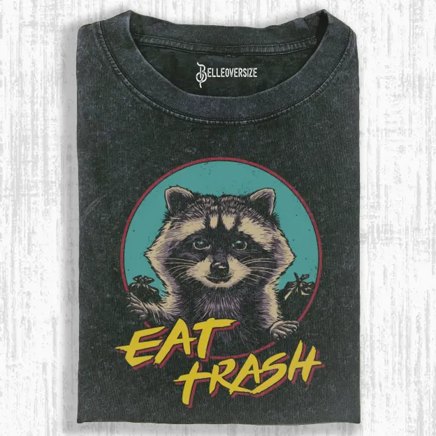 EAT TRASH  T-SHIRT