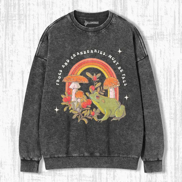 FROGS AND CRANBERRIES MUST BE FALL SWEATSHIRTS