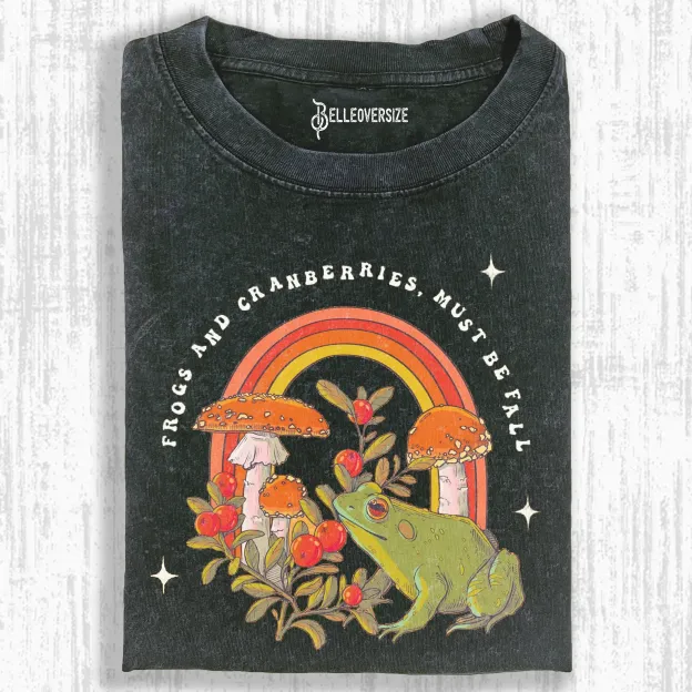 FROGS AND CRANBERRIES MUST BE FALL  T-SHIRT