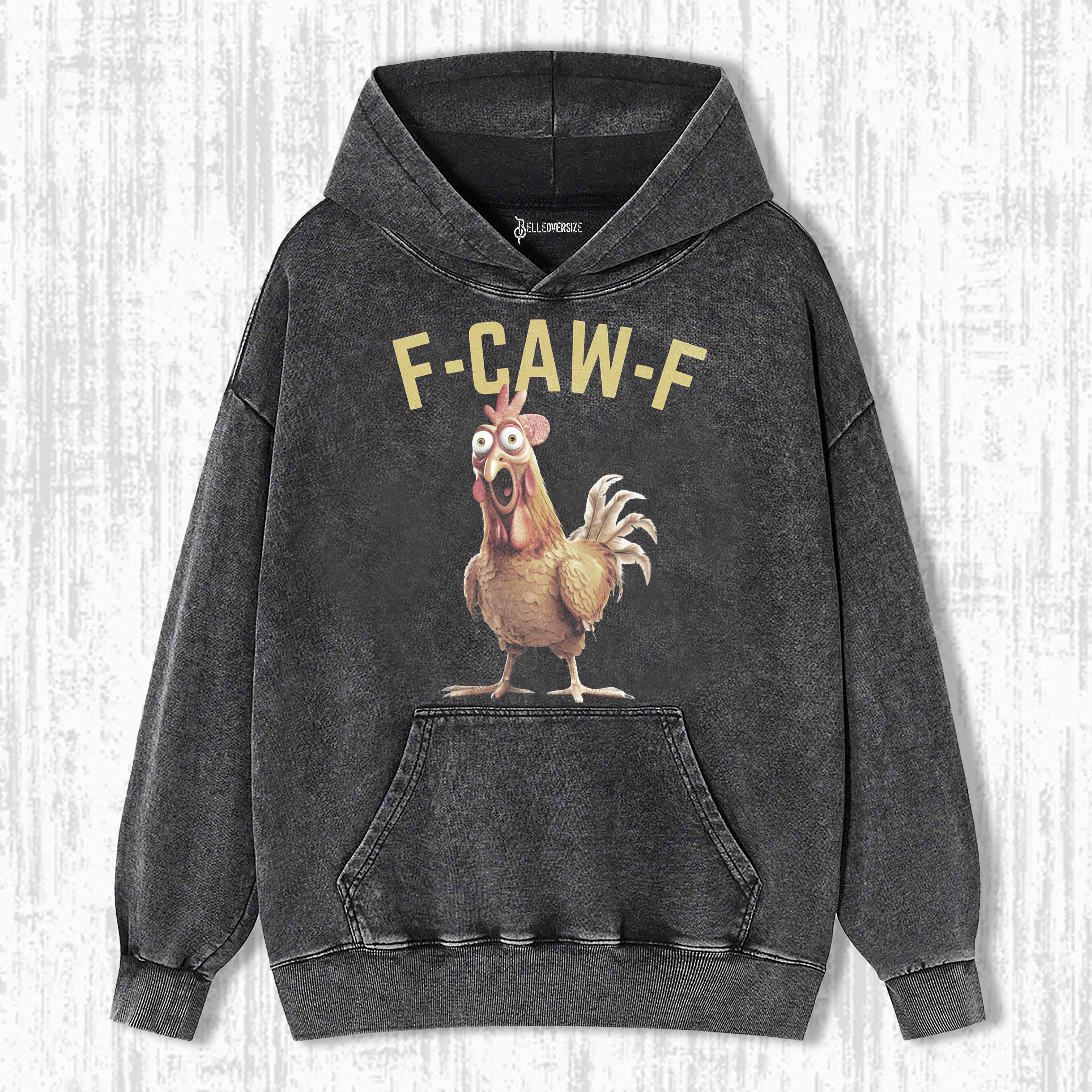 FUNNY F-CAW-F CHICKEN HOODIE