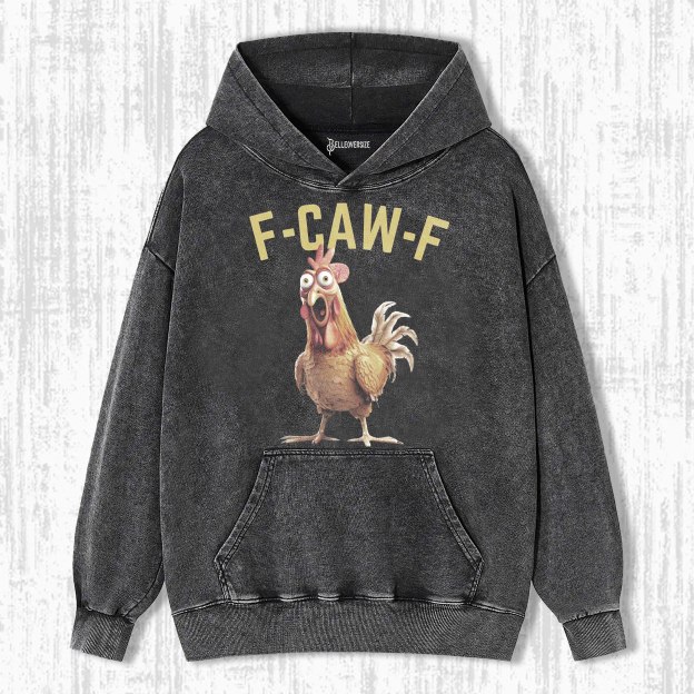 FUNNY F-CAW-F CHICKEN HOODIE