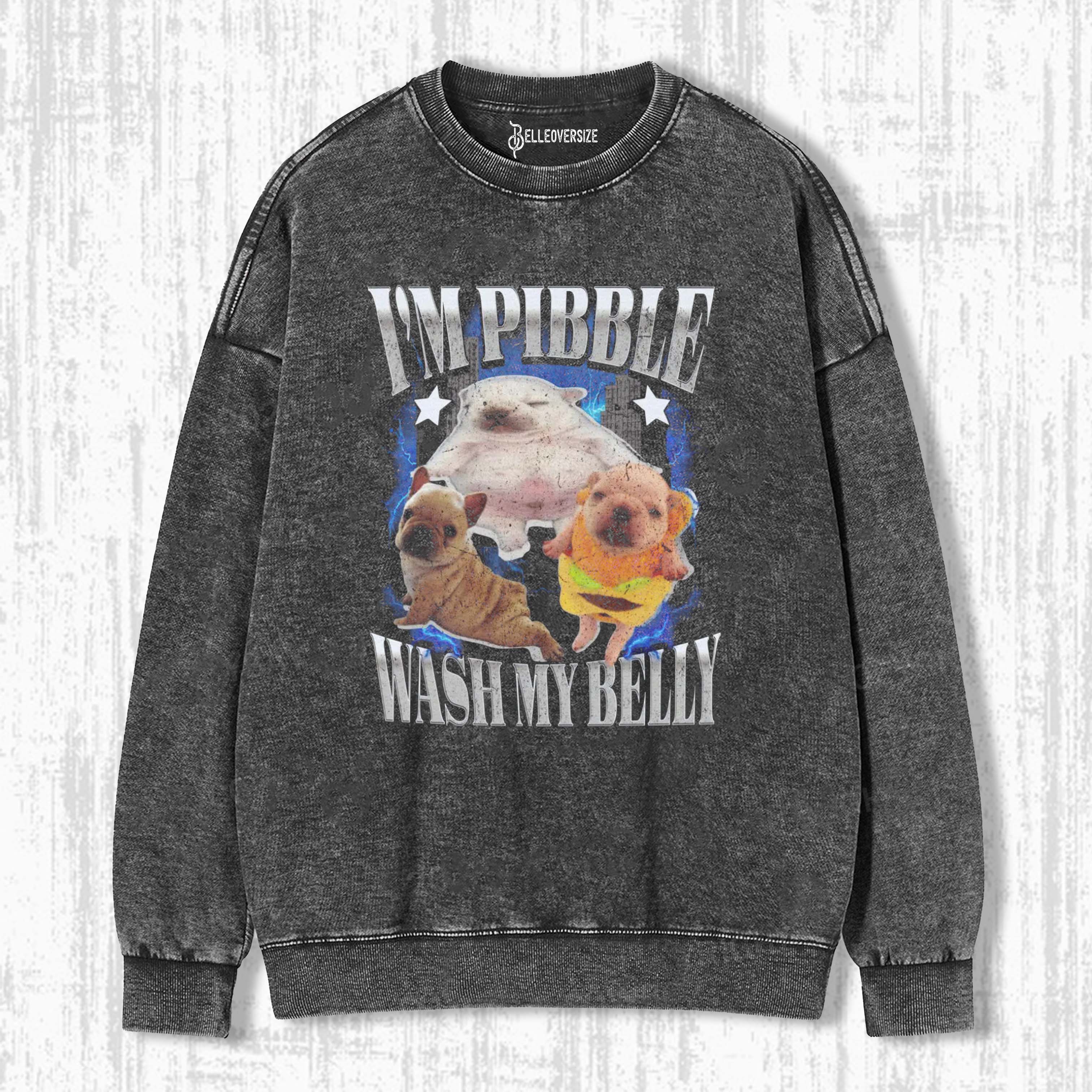 FUNNY PIBBLE SWEATSHIRTS