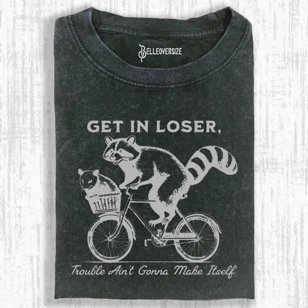 FUNNY RACCOON & OPOSSUM GET IN LOSER MEME SHIRT