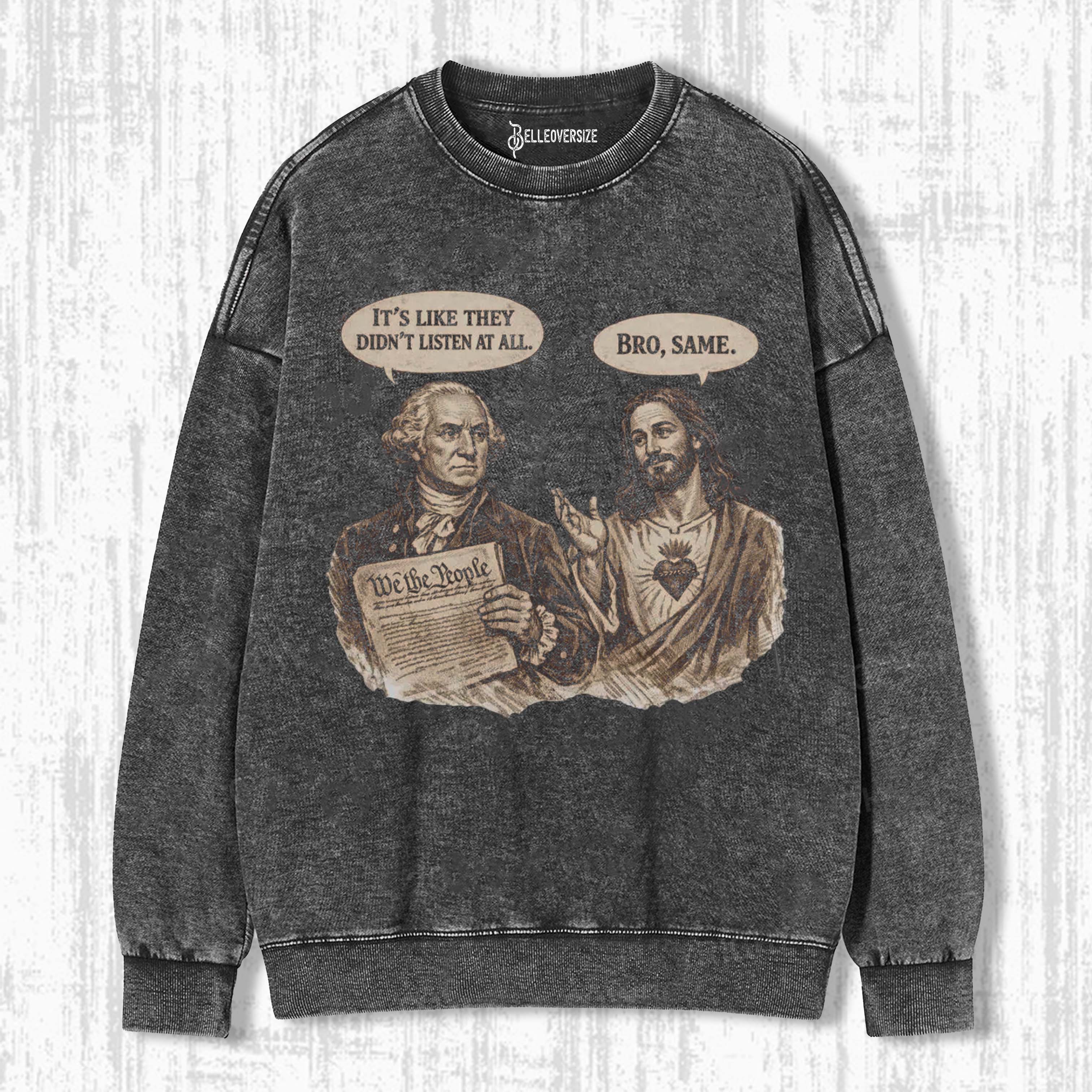 GEORGE WASHINGTON & JESUS SWEATSHIRTS