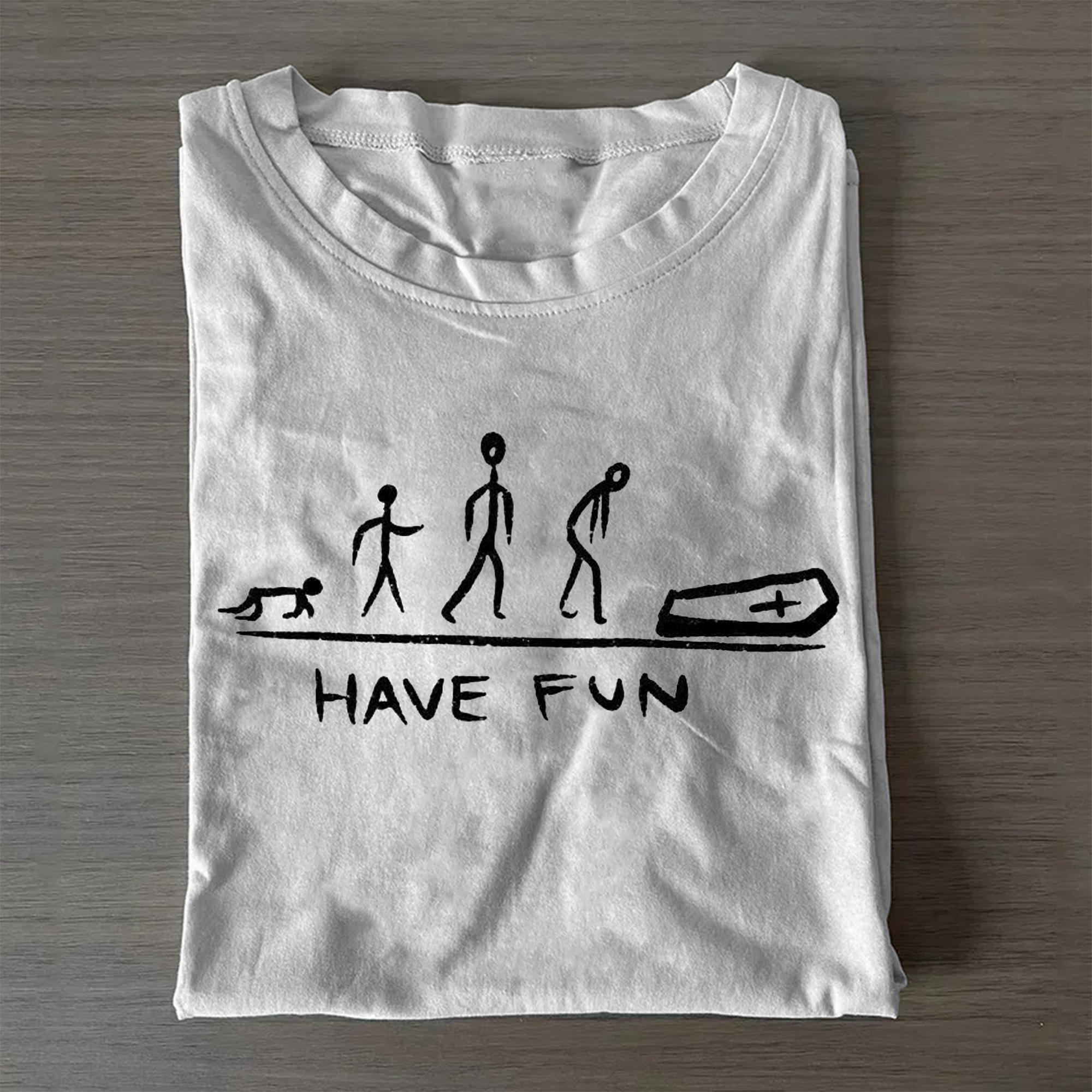 Have Fun T-shirt
