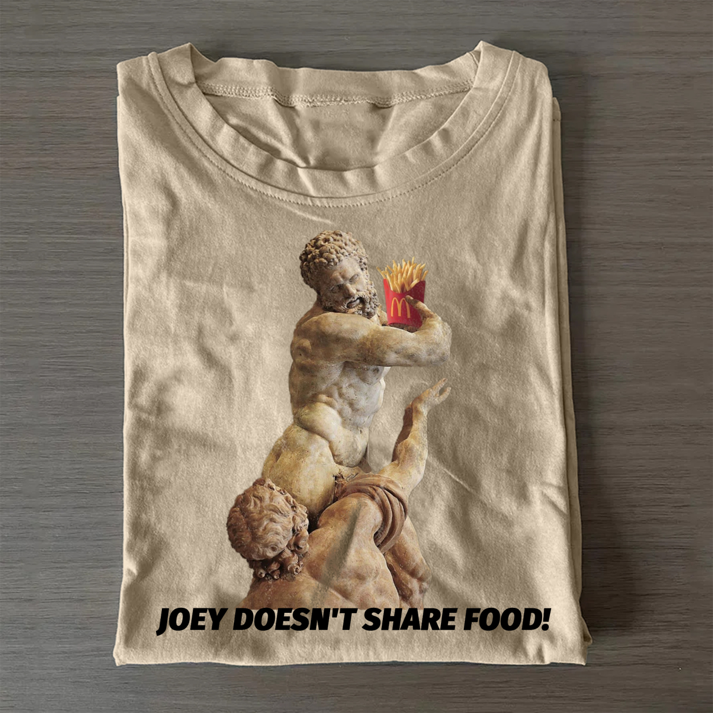 Joey Doesn't Share Food! T-shirt