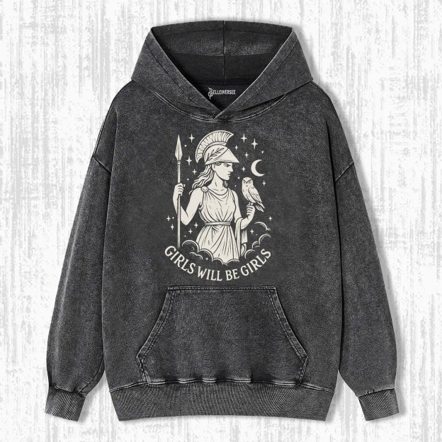 GIRLS WILL BE GIRLS HOODIE
