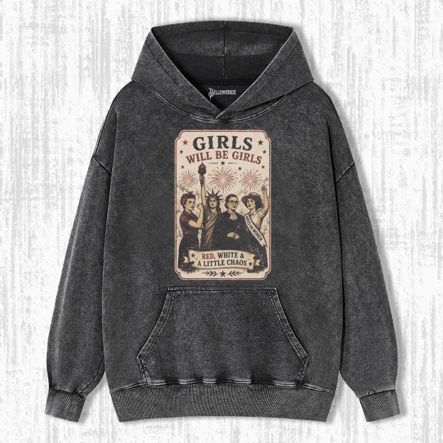 GIRLS WILL BE GIRLS HOODIE