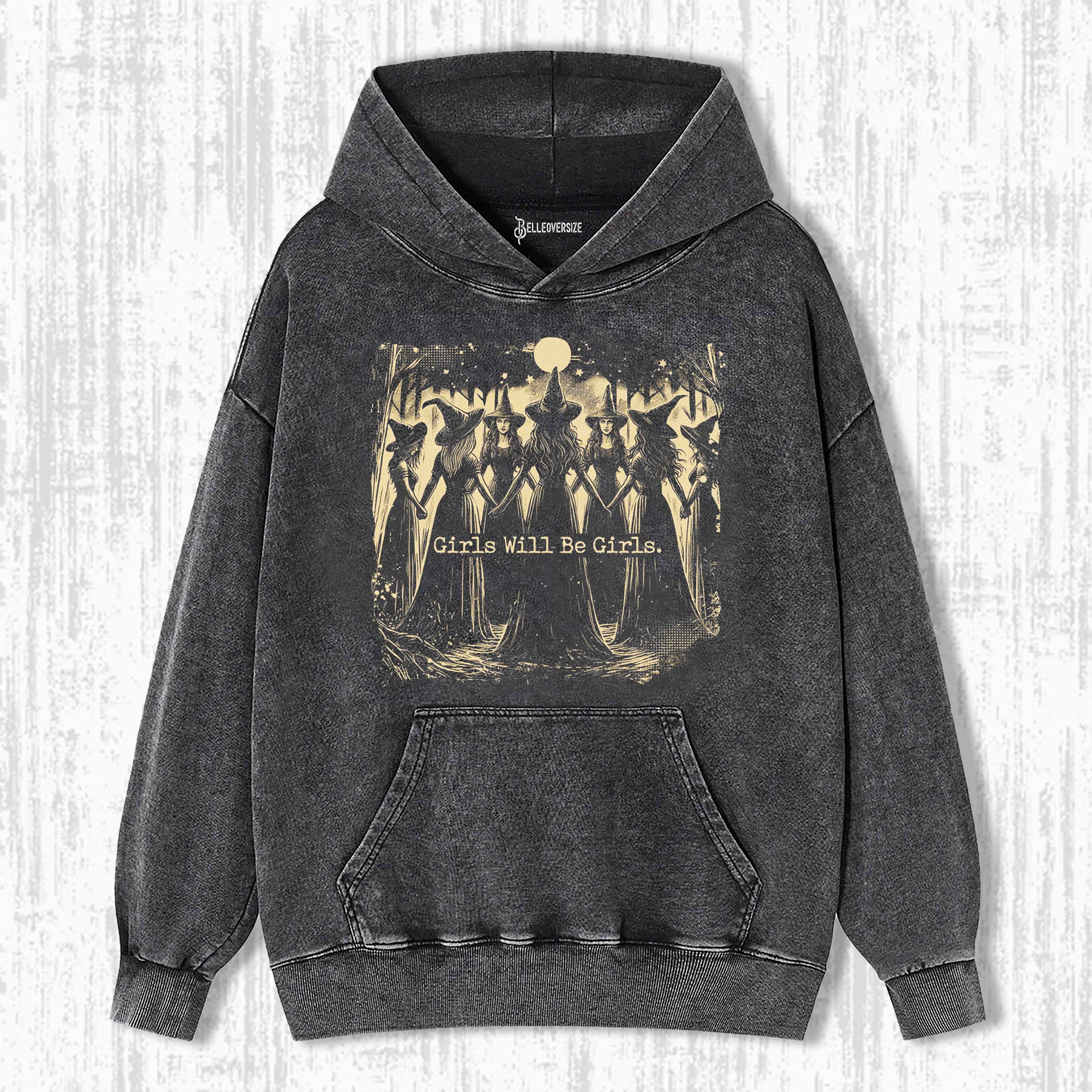 GIRLS WILL BE GIRLS HOODIE