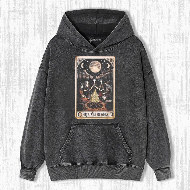 GIRLS WILL BE GIRLS HOODIE