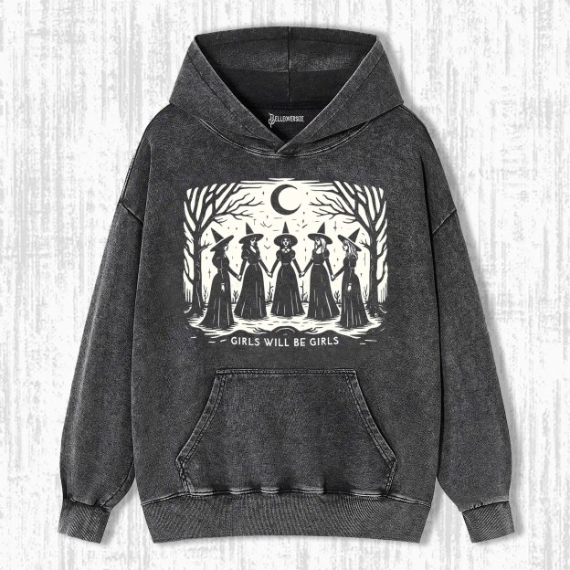 GIRLS WILL BE GIRLS HOODIE