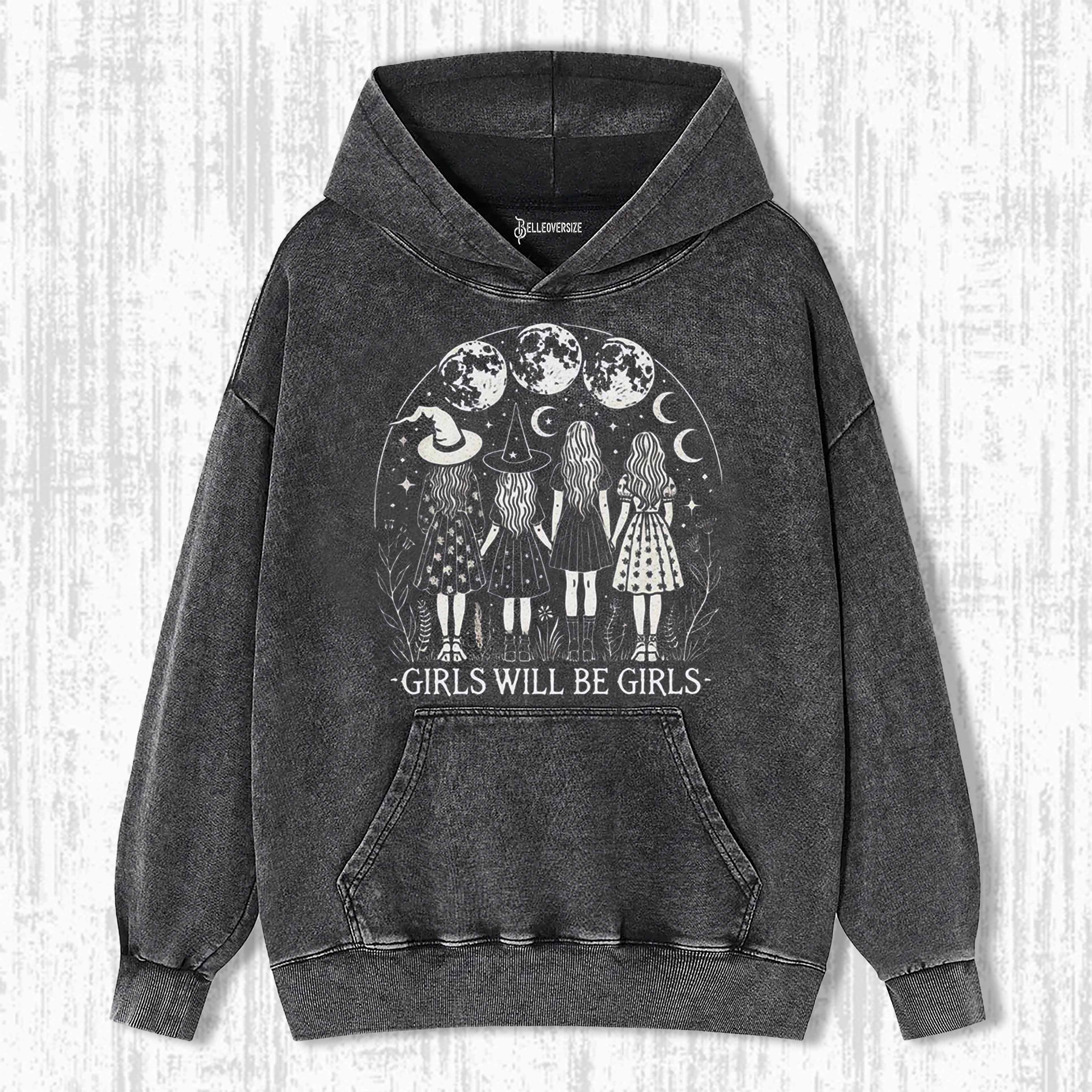 GIRLS WILL BE GIRLS HOODIE