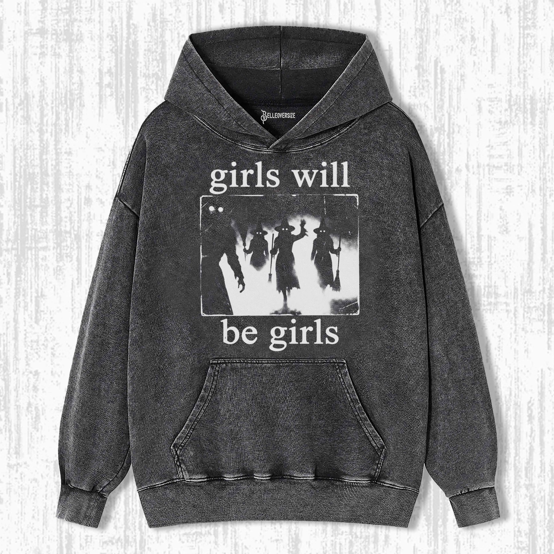 GIRLS WILL BE GIRLS HOODIE