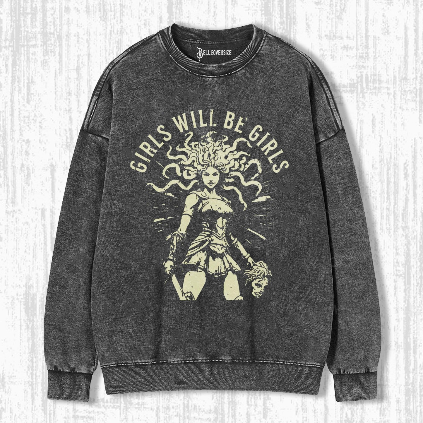 GIRLS WILL BE GIRLS SWEATSHIRTS
