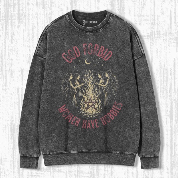 GIRLS WILL BE GIRLS SWEATSHIRTS