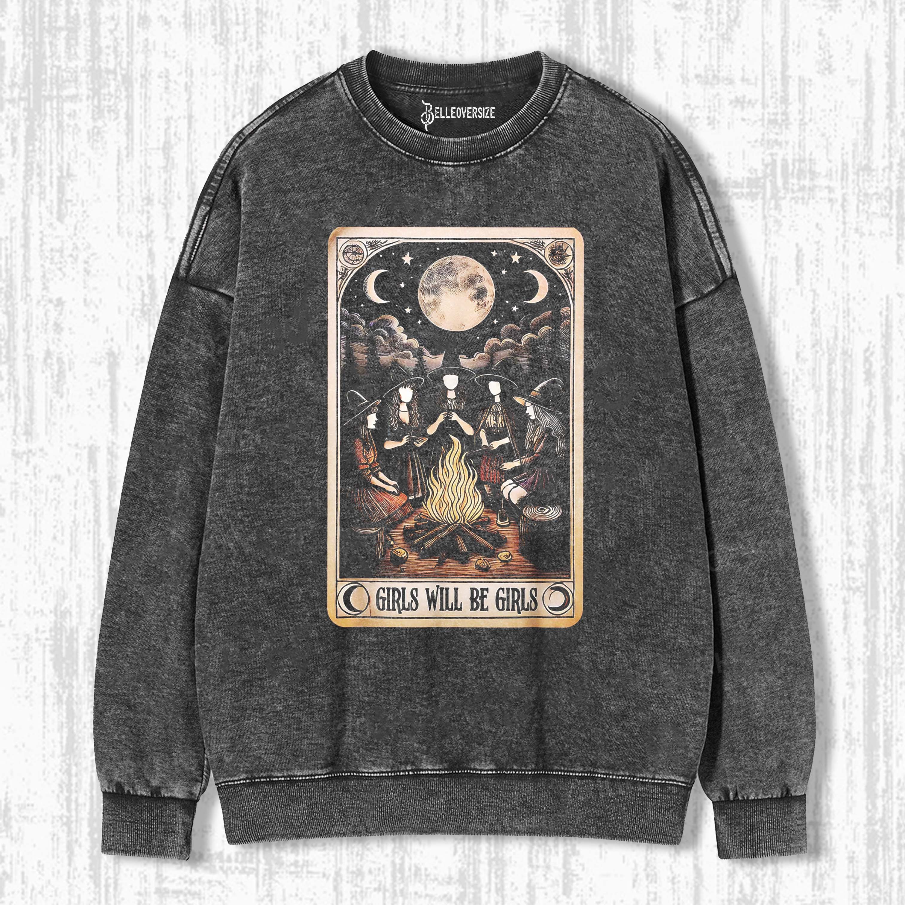 GIRLS WILL BE GIRLS SWEATSHIRTS