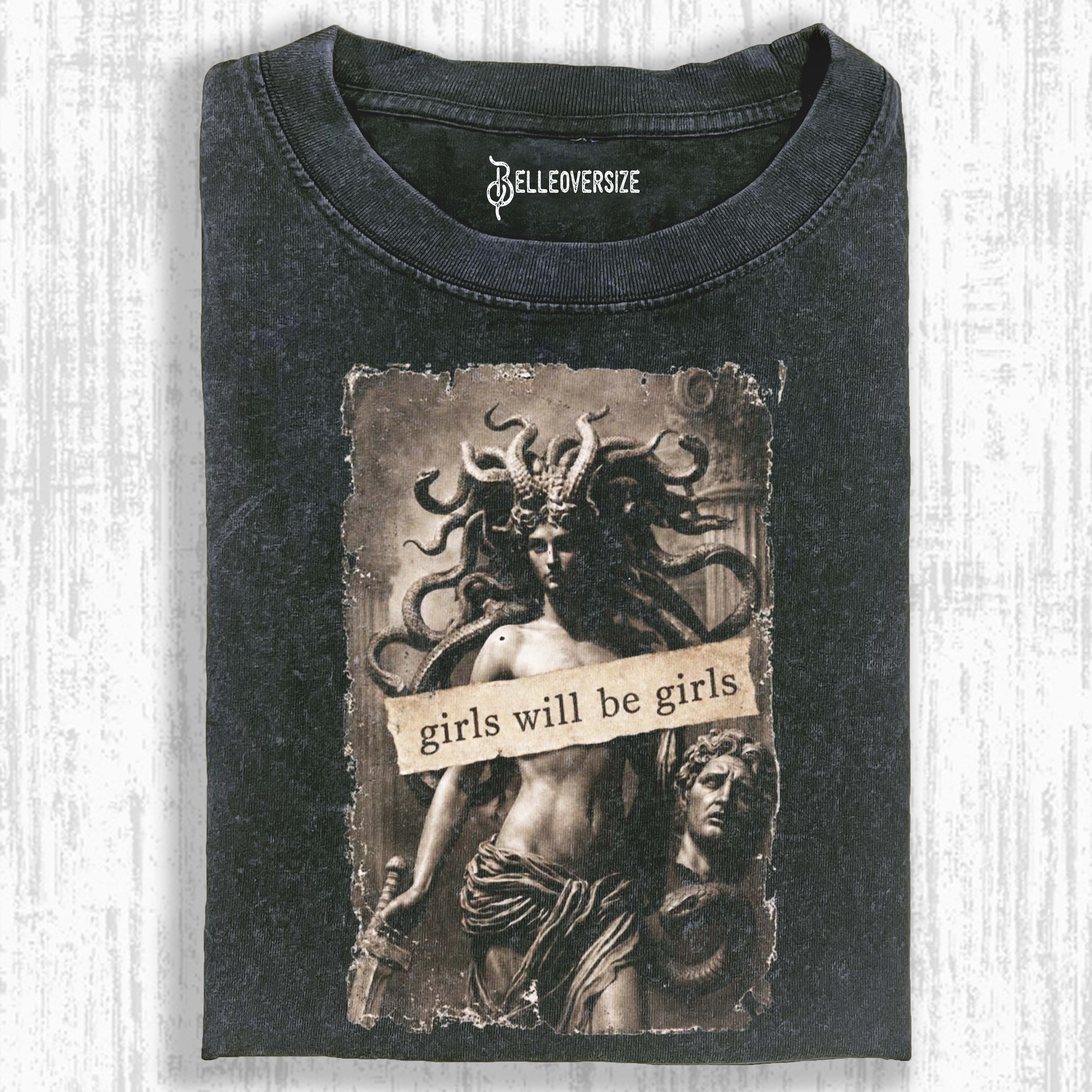 GIRLS WILL BE GIRLS T-SHIRT 