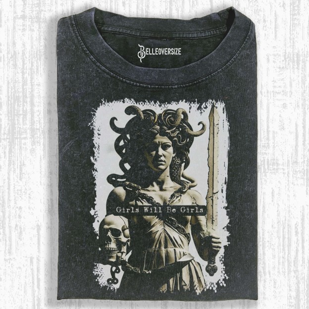 GIRLS WILL BE GIRLS T-SHIRT 