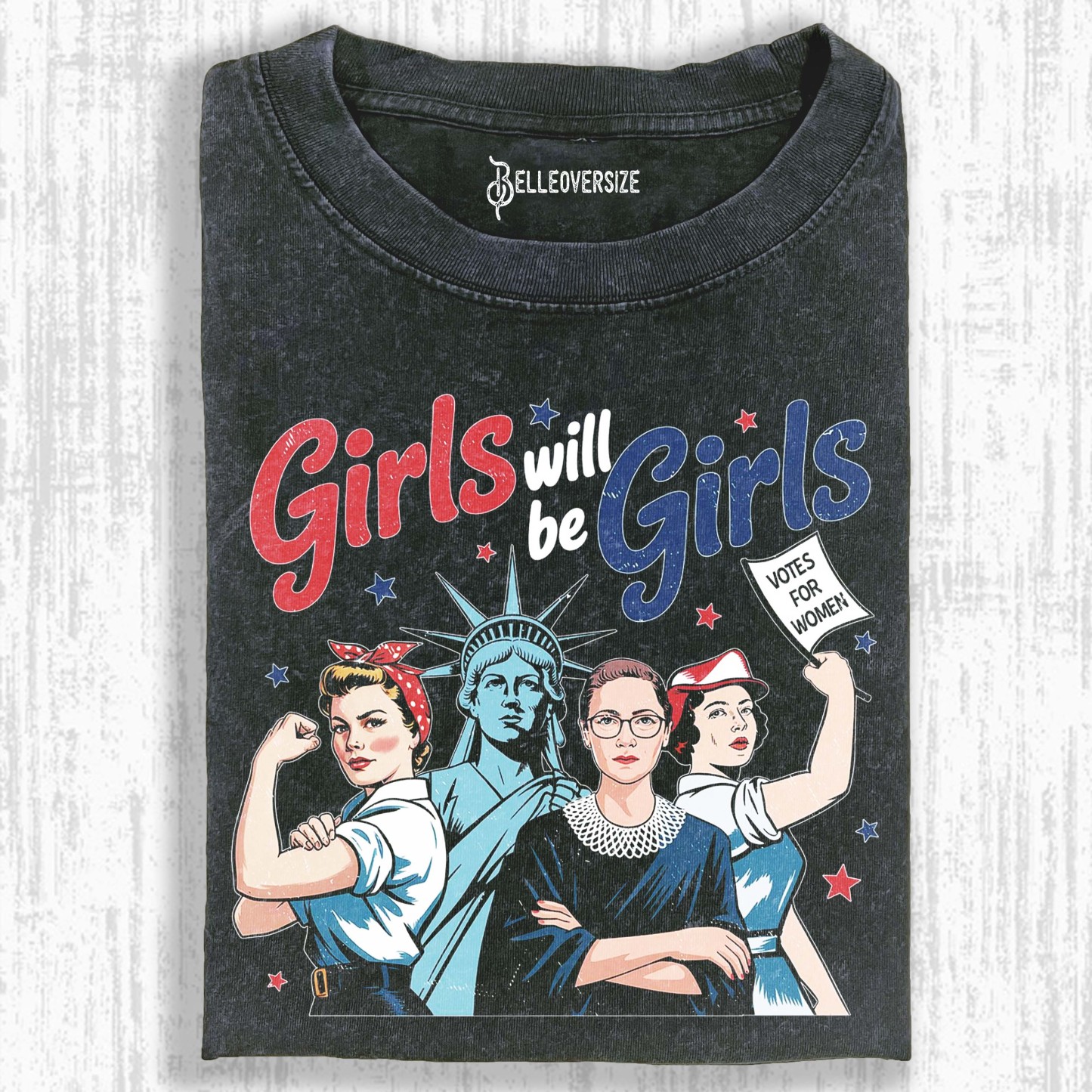 GIRLS WILL BE GIRLS T-SHIRT