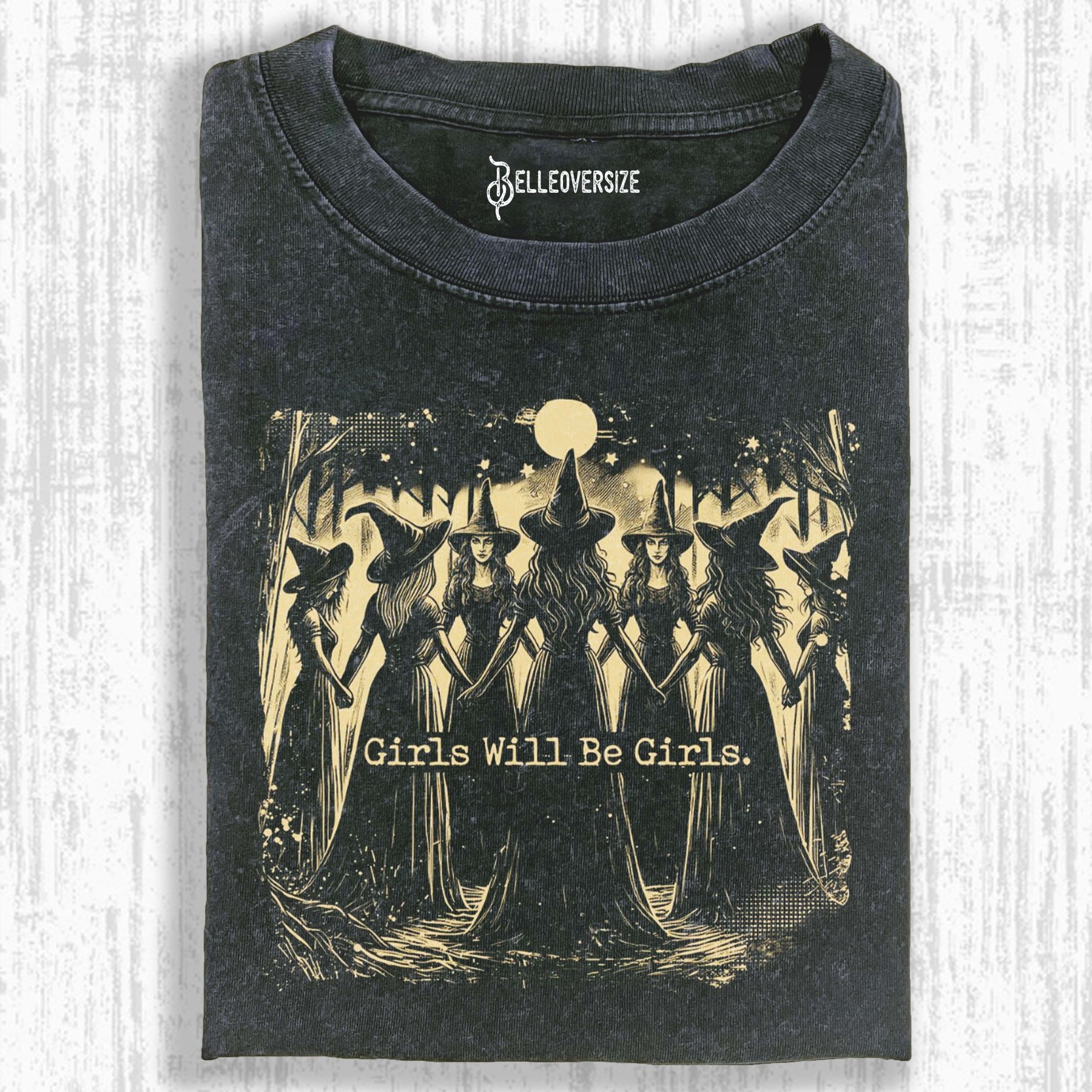 GIRLS WILL BE GIRLS T-SHIRT