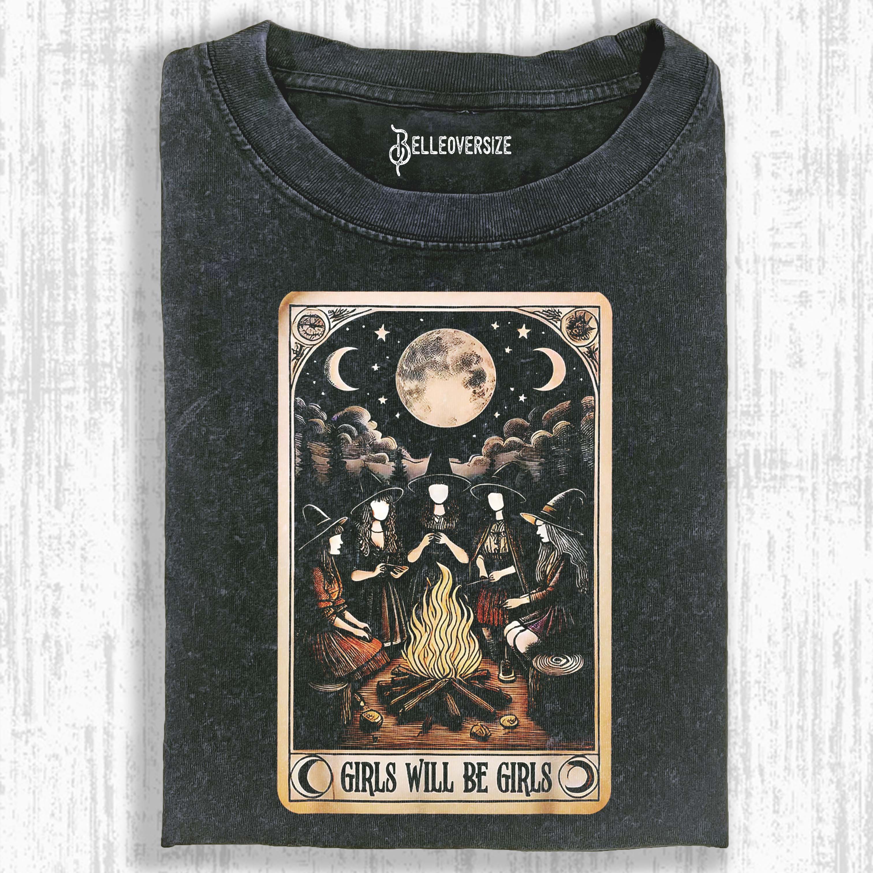 GIRLS WILL BE GIRLS T-SHIRT