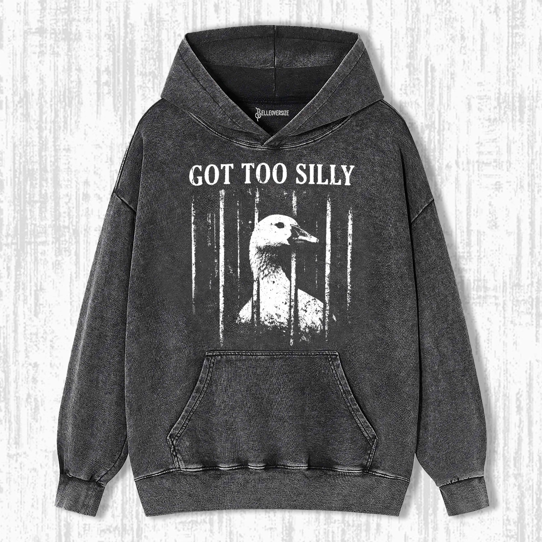 GOT TOO SILLY GOOSE HOODIE