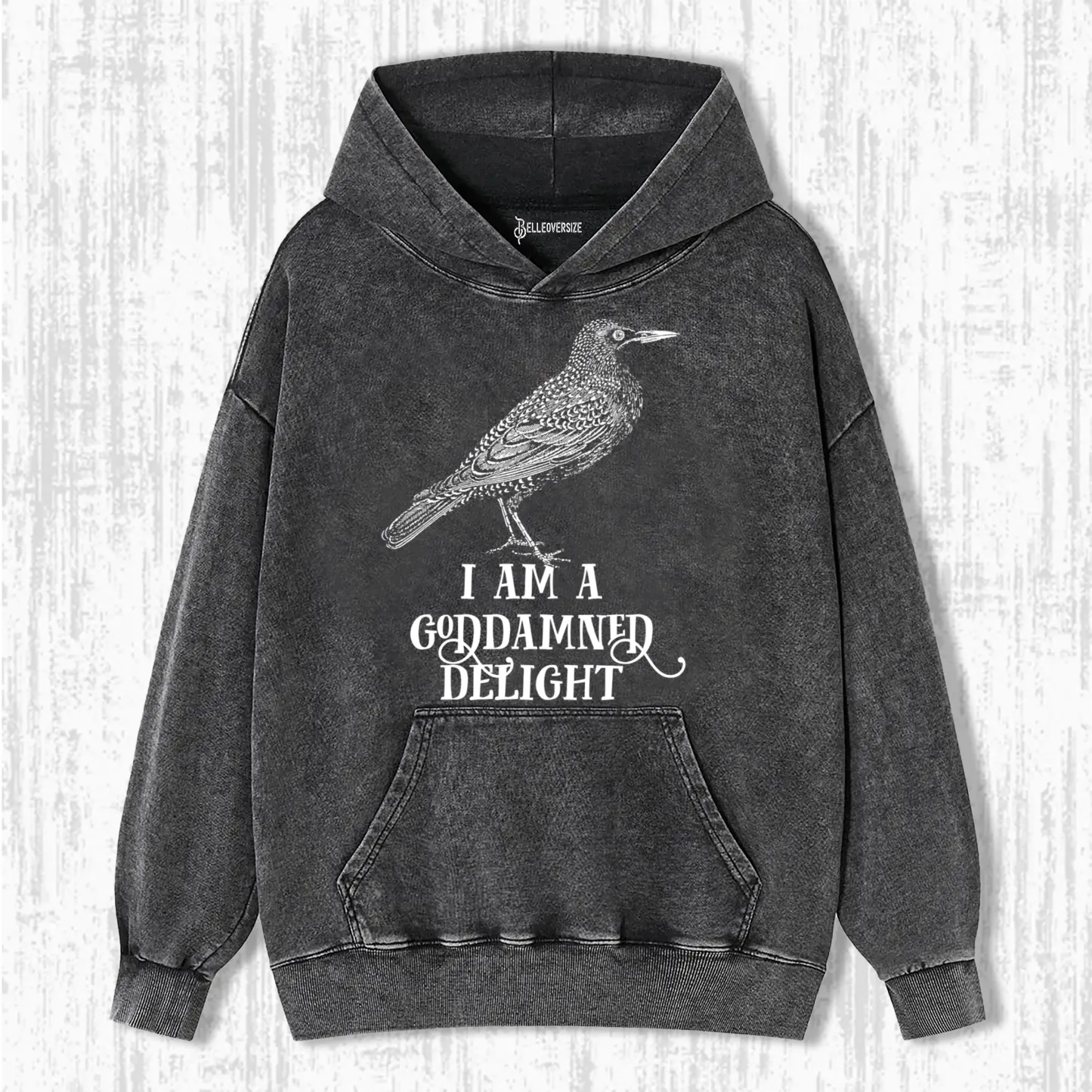 I AM A GODDAMNED DELIGHT HOODIE
